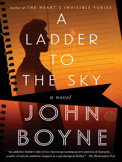 Title details for A Ladder to the Sky by John Boyne - Wait list